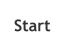 Start