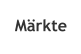 Märkte