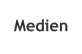Medien