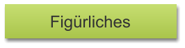 Figürliches